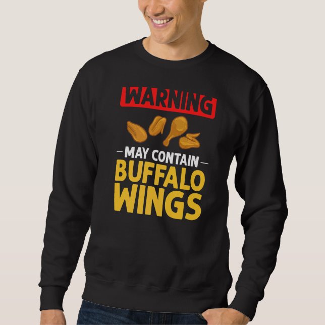 Buffalo Wings Fried Chicken Hot Wing Sauce Sweatshirt (Front)