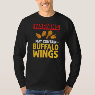 Buffalo Wings Fried Chicken Hot Wing Sauce T-Shirt