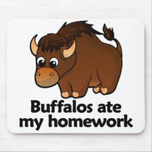 Buffalos ate my homework mouse mat
