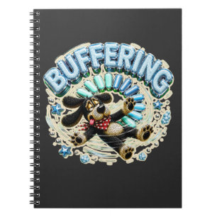 Buffering Please Wait Funny Tech Notebook