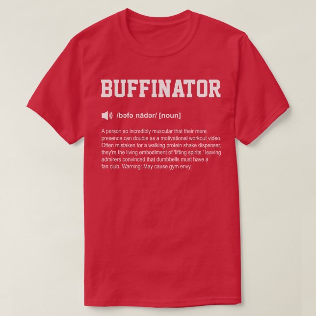 Buffinator Funny Dictionary Gym Meaning T-Shirt (Design Front)
