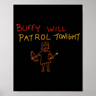 Buffy Will Patrol Tonight  Poster
