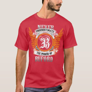 Buford Name Shirt Never Underestimate The Power Of
