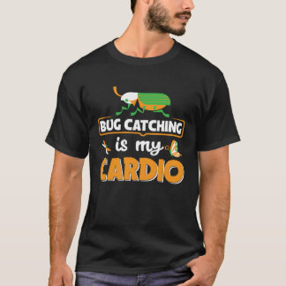 Bug Catching Is My Cardio Entomologist Insect Hunt T-Shirt