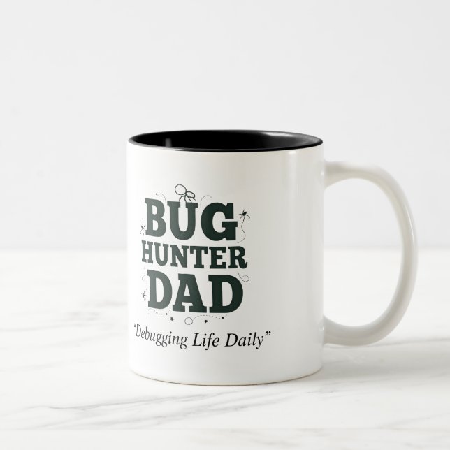 Bug Hunter Dad Mug – Best Dad Ever Coffee Cup (Right)