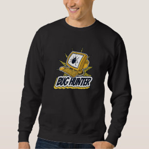 Bug Hunter Full Stack Coder Engineer Software Deve Sweatshirt