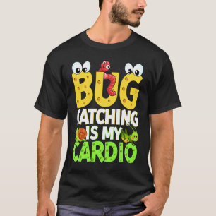 Bug Insect Science Bug Catching is my Cardio 21 T-Shirt
