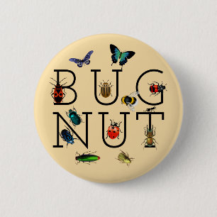 Bug Nut 6 Cm Round Badge
