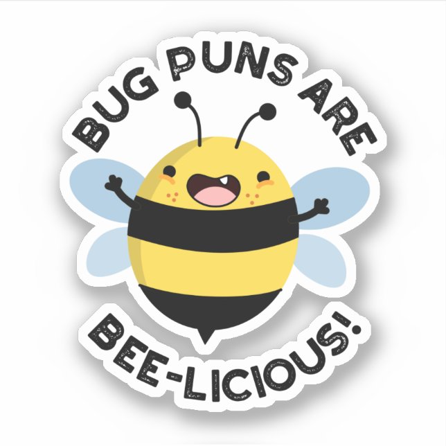 Bug Puns Are Bee-licious Funny Bee Pun  (Front)