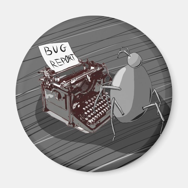 Bug Report Magnet (Front)