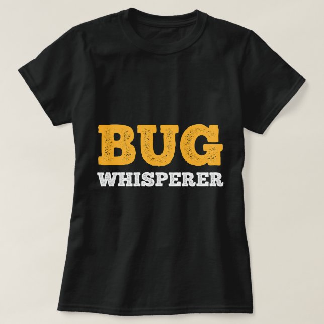 BUG Whisperer IT Programmer Coder Bug Computer Sci T-Shirt (Design Front)