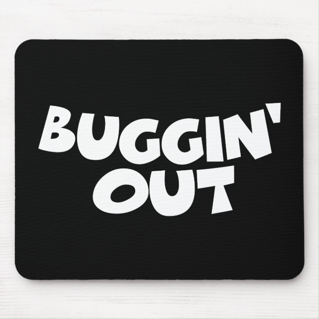 Buggin' Out Mouse Mat (Front)