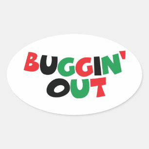 Buggin' Out Oval Sticker