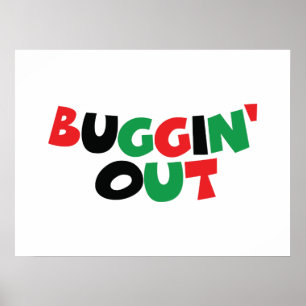 Buggin' Out Poster