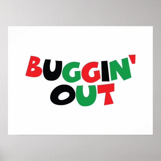 Buggin' Out Poster (Front)