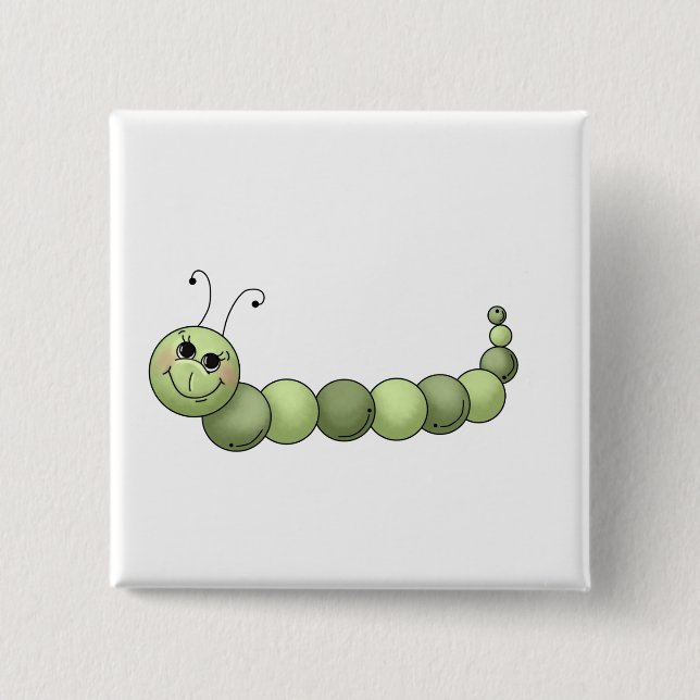 Buggin' You · Smiling Caterpillar 15 Cm Square Badge (Front)