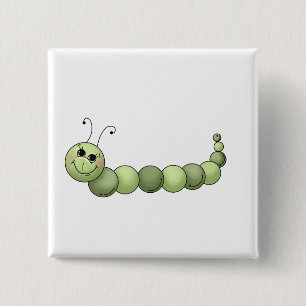 Buggin' You · Smiling Caterpillar 15 Cm Square Badge