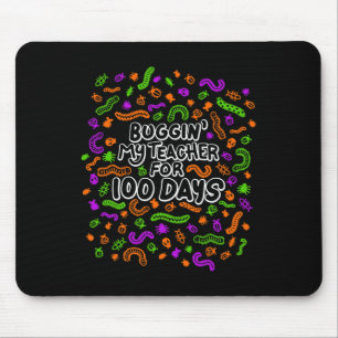 Bugging My Teacher For 100 Days Of School Student Mouse Mat