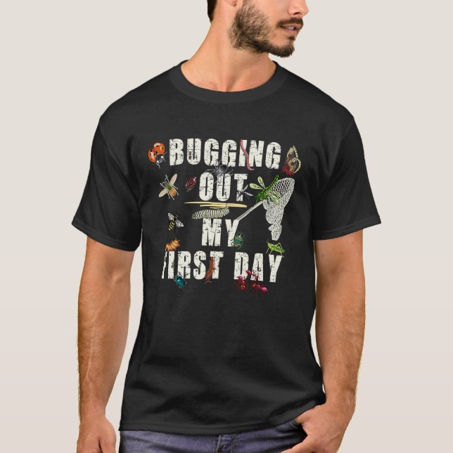 Bugging Out My First Day Back To School T-Shirt (Front)