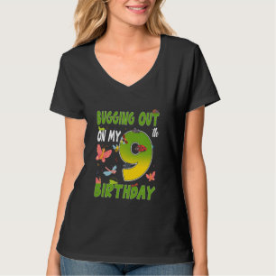 Bugging Out On My 9th Bday 9 Year Old Bday Insects T-Shirt