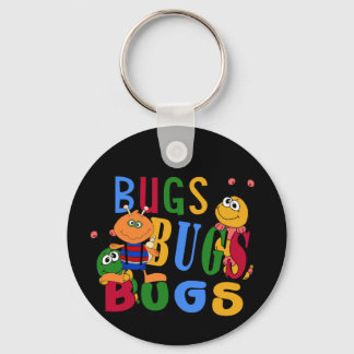 Bugs Bugs Bugs Tshirts and Gifts Key Ring
