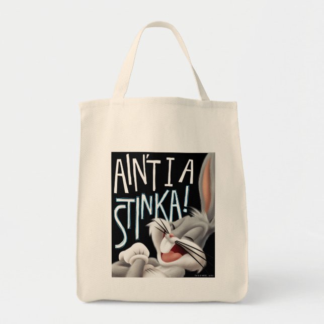 BUGS BUNNY™- Ain't I A Stinka! Tote Bag (Front)