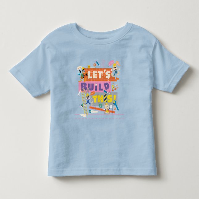 BUGS BUNNY BUILDERS™| "Let's Build This" Work Site Toddler T-Shirt (Front)