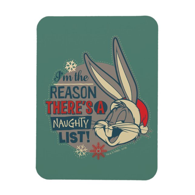 BUGS BUNNY™- The Reason There's A Naughty List Magnet (Vertical)
