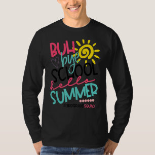 Buh Bye School Hello Summer 3rd Grade Off Duty T-Shirt