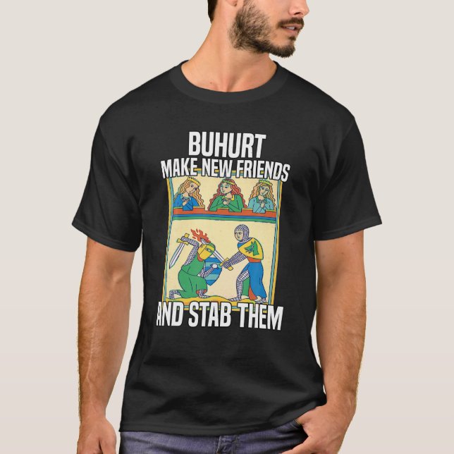 Buhurt Fanatics Renaissance of Long Sword Fencing  T-Shirt (Front)