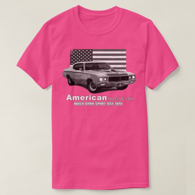 Buick Gran Sport GSX American Muscle  60s 70s Old  T-Shirt (Design Front)