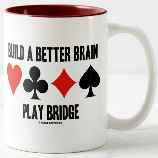 Build A Better Brain Play Bridge (Card Suits) Two-Tone Coffee Mug (Mug featuring sound bridge advice - no need be a bridge teacher or avid bridge player to enjoy)