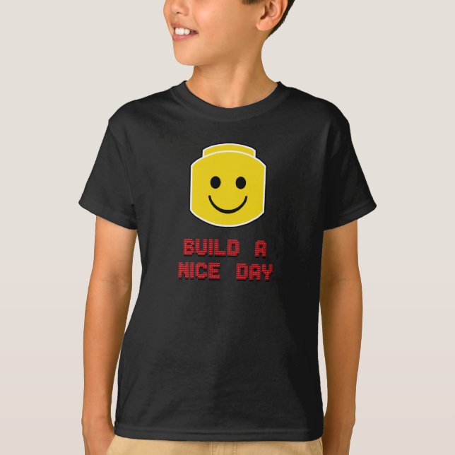 Build a Nice Day T-Shirt (Front)
