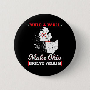 Build a wall make ohio great again funny state gif 6 cm round badge
