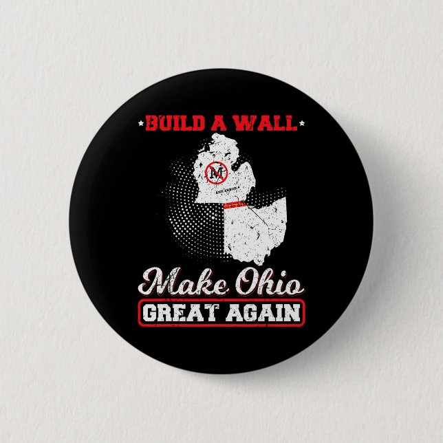 Build a wall make ohio great again funny state gif 6 cm round badge (Front)