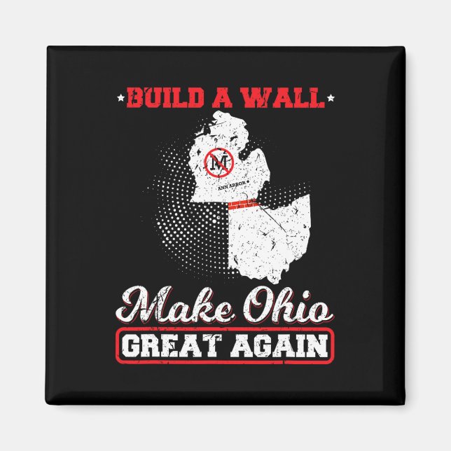 Build a wall make ohio great again funny state gif magnet (Front)