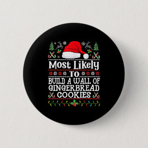 Build A Wall Of Gingerbread Cookies - Christmas Re 6 Cm Round Badge