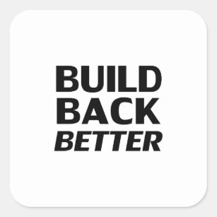 Build Back Better black white democratic party Square Sticker