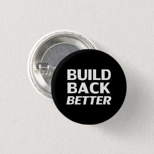 Build Back Better black white modern typography 3 Cm Round Badge