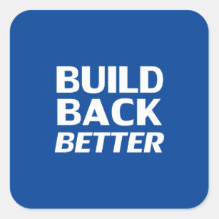 Build Back Better blue & white democratic party Square Sticker