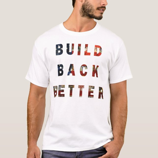 build back better T-Shirt (Front)