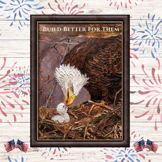 Build Better for Them Eagle Art Poster (Creator Uploaded)