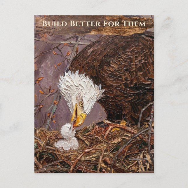 Build Better For Them Eagle Inspirational Custom Postcard (Front)