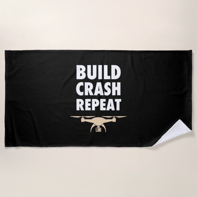 Build Crash Repeat Drone Beach Towel (Front)