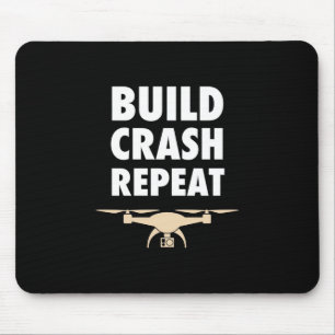 Build Crash Repeat Drone Mouse Mat
