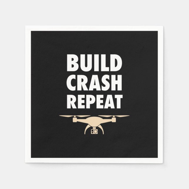 Build Crash Repeat Drone Napkin (Front)