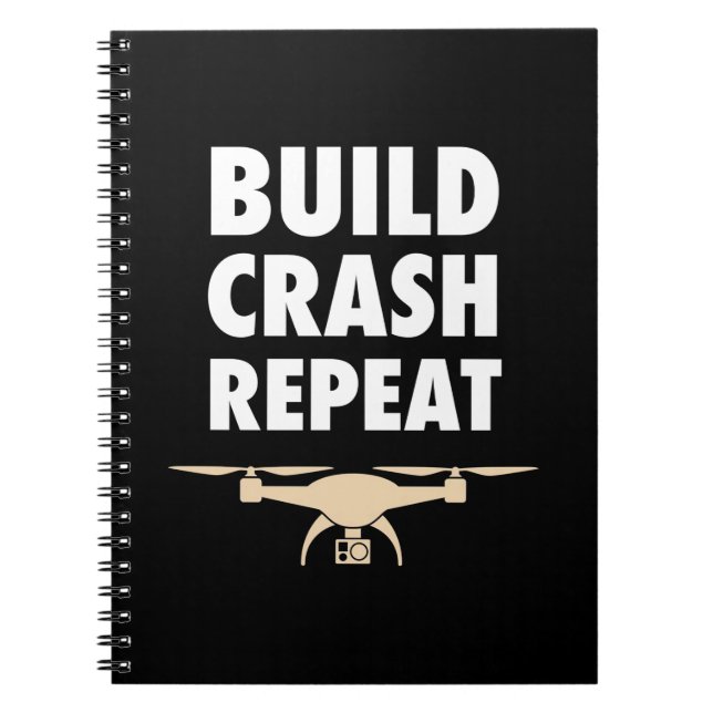 Build Crash Repeat Drone Notebook (Front)