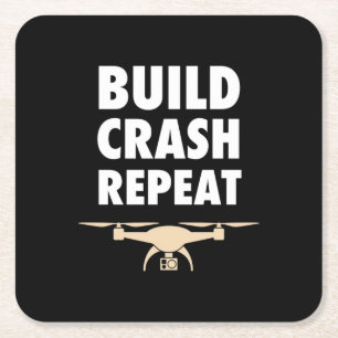 Build Crash Repeat Drone Square Paper Coaster