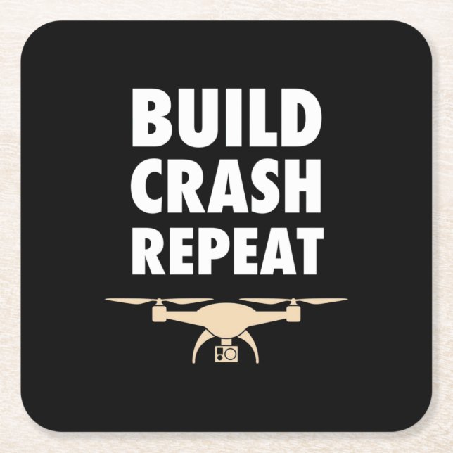Build Crash Repeat Drone Square Paper Coaster (Front)