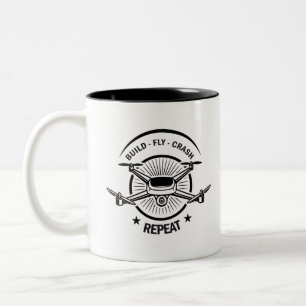 Build Fly Crash Repeat Drone Quadcopter Design Two-Tone Coffee Mug